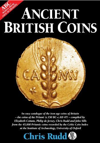 Ancient British Coins by Chriss Rudd