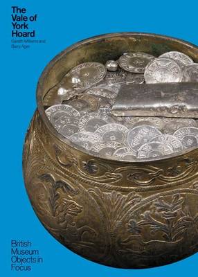 The Vale of York Hoard by Gareth Williams and Barry Ager Book Review